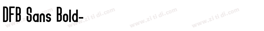 DFB Sans Bold字体转换